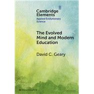The Evolved Mind and Modern Education,9781009454841 The Evolved Mind and Modern Education,9781009454841