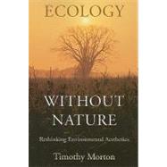 Ecology Without Nature,9780674034853 Ecology Without Nature,9780674034853