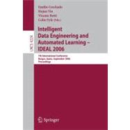 Intelligent Data Engineering and Automated Learning - Ideal 2006: 7th International Conference, Burgos, Spain, September 20-23, 2006: Proceedings,9783540454854 Intelligent Data Engineering and Automated Learning - Ideal 2006: 7th International Conference, Burgos, Spain, September 20-23, 2006: Proceedings,9783540454854