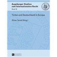 Tuerkei Und Deutschland in Europa,9783631674857 Tuerkei Und Deutschland in Europa,9783631674857