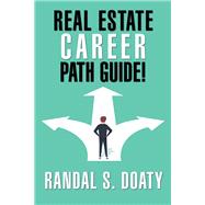 Real Estate Career Path Guide!,9781984564863 Real Estate Career Path Guide!,9781984564863