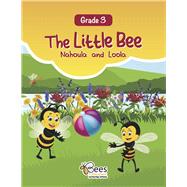 The Little Bee - Nahoula and Loola Grade 3,9798350964868 The Little Bee - Nahoula and Loola Grade 3,9798350964868