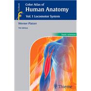 Color Atlas of Human Anatomy, Vol 1. Locomotor System,9783131494870 Color Atlas of Human Anatomy, Vol 1. Locomotor System,9783131494870