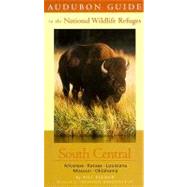 Audubon Guide to the National Wildlife Refuges: South Central; Arkansas, Kansas, Louisiana, Missouri, Oklahoma,9780312244873 Audubon Guide to the National Wildlife Refuges: South Central; Arkansas, Kansas, Louisiana, Missouri, Oklahoma,9780312244873