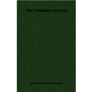 The Chemistry of Coal,9781406714876 The Chemistry of Coal,9781406714876