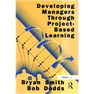 Developing Managers Through Project-Based Learning,9781351944878 Developing Managers Through Project-Based Learning,9781351944878