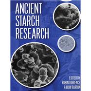 Ancient Starch Research,9781315434889 Ancient Starch Research,9781315434889