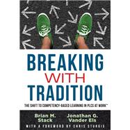 Breaking With Tradition,9781943874897 Breaking With Tradition,9781943874897