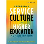 Creating a Service Culture in Higher Education Administration,9781000974898 Creating a Service Culture in Higher Education Administration,9781000974898