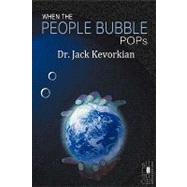 When the People Bubble Pops,9781935444916 When the People Bubble Pops,9781935444916