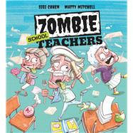 Zombie School Teachers,9780648804925 Zombie School Teachers,9780648804925