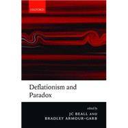 Deflationism and Paradox,9780199544929 Deflationism and Paradox,9780199544929