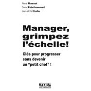 Manager, grimpez l'échelle,9782840014935 Manager, grimpez l'échelle,9782840014935