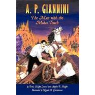 A. P. Giannini: The Man With the Midas Touch,9781438954936 A. P. Giannini: The Man With the Midas Touch,9781438954936