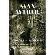 Max Weber at 100,9780197604939 Max Weber at 100,9780197604939