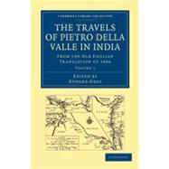 Travels of Pietro Della Valle in India,9781108014939 Travels of Pietro Della Valle in India,9781108014939