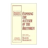 Exposing the Accuser of the Brethren ,9780962904967 Exposing the Accuser of the Brethren ,9780962904967