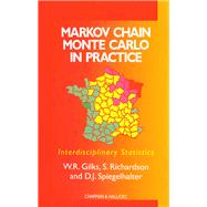 Markov Chain Monte Carlo in Practice,9781482214970 Markov Chain Monte Carlo in Practice,9781482214970