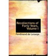 Recollections of Forty Years,9780559004988 Recollections of Forty Years,9780559004988