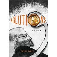 Ablutions,9780151014989 Ablutions,9780151014989
