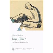 Ian Watt The Novel and the Wartime Critic,9780198824992 Ian Watt The Novel and the Wartime Critic,9780198824992