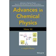 Advances in Chemical Physics, Volume 163,9781119374992 Advances in Chemical Physics, Volume 163,9781119374992