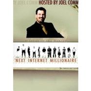 The Next Internet Millionaire: The Complete First Season,9781600374999 The Next Internet Millionaire: The Complete First Season,9781600374999