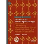 Secession in the Formal-Legalist Paradigm,9789811575006 Secession in the Formal-Legalist Paradigm,9789811575006