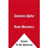 Genesis Alpha,9781416965008 Genesis Alpha,9781416965008