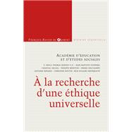 A la recherche d'une éthique universelle,9782755405019 A la recherche d'une éthique universelle,9782755405019