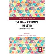 The Islamic Finance Industry,9781032455020 The Islamic Finance Industry,9781032455020