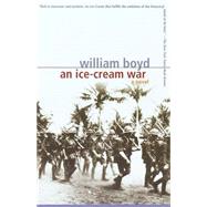 An Ice-Cream War A Novel,9780375705021 An Ice-Cream War A Novel,9780375705021