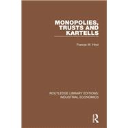 Monopolies, Trusts and Kartells,9781351245029 Monopolies, Trusts and Kartells,9781351245029