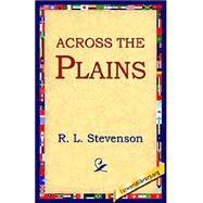 Across The Plains,9781595405029 Across The Plains,9781595405029