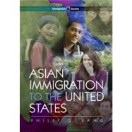 Asian Immigration to the United States,9780745645032 Asian Immigration to the United States,9780745645032