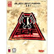 Alien Ant Farm - Anthology,9781575605036 Alien Ant Farm - Anthology,9781575605036