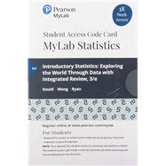 MyLab Statistics with Pearson eText -- 18 Week Standalone Access Card -- for Introductory Statistics Exploring the World Through Data
