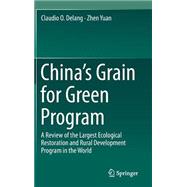 China’s Grain for Green Program,9783319115047 China’s Grain for Green Program,9783319115047