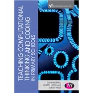 Teaching Computational Thinking and Coding in Primary Schools,9781473985056 Teaching Computational Thinking and Coding in Primary Schools,9781473985056