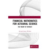 Financial Mathematics For Actuarial Science,9781032175072 Financial Mathematics For Actuarial Science,9781032175072