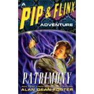 Patrimony A Pip & Flinx Adventure,9780345485083 Patrimony A Pip & Flinx Adventure,9780345485083