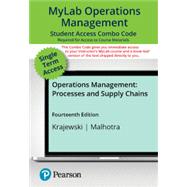 Operations Management: Processes and Supply Chains -- MyLab with Pearson eText + Print Combo Access Code,9780138185091 Operations Management: Processes and Supply Chains -- MyLab with Pearson eText + Print Combo Access Code,9780138185091