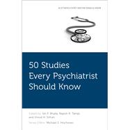 50 Studies Every Psychiatrist Should Know,9780190625092 50 Studies Every Psychiatrist Should Know,9780190625092