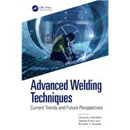 Advanced Welding Techniques,9781032565118 Advanced Welding Techniques,9781032565118