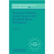 Brownian Motion, Hardy Spaces and Bounded Mean Oscillation,9780521215121 Brownian Motion, Hardy Spaces and Bounded Mean Oscillation,9780521215121