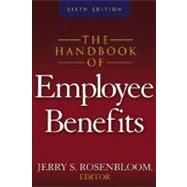 The Handbook of Employee Benefits,9780071445122 The Handbook of Employee Benefits,9780071445122