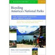 Bicycling America's National Parks, the Northern Rockies and Great Plains: The Best Road and Trail Rides in the National Parks of Montana, Idaho, Wyoming and the Dakotas,9780881505122 Bicycling America's National Parks, the Northern Rockies and Great Plains: The Best Road and Trail Rides in the National Parks of Montana, Idaho, Wyoming and the Dakotas,9780881505122