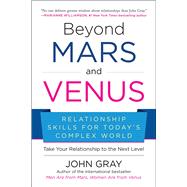 Beyond Mars and Venus Relationship Skills for Today's Complex World,9781953295132 Beyond Mars and Venus Relationship Skills for Today's Complex World,9781953295132