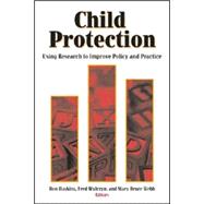 Child Protection Using Research to Improve Policy and Practice,9780815735144 Child Protection Using Research to Improve Policy and Practice,9780815735144