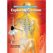 Exploring Creation with Human Anatomy and Physiology (Young Explorer Series),9781935495147 Exploring Creation with Human Anatomy and Physiology (Young Explorer Series),9781935495147